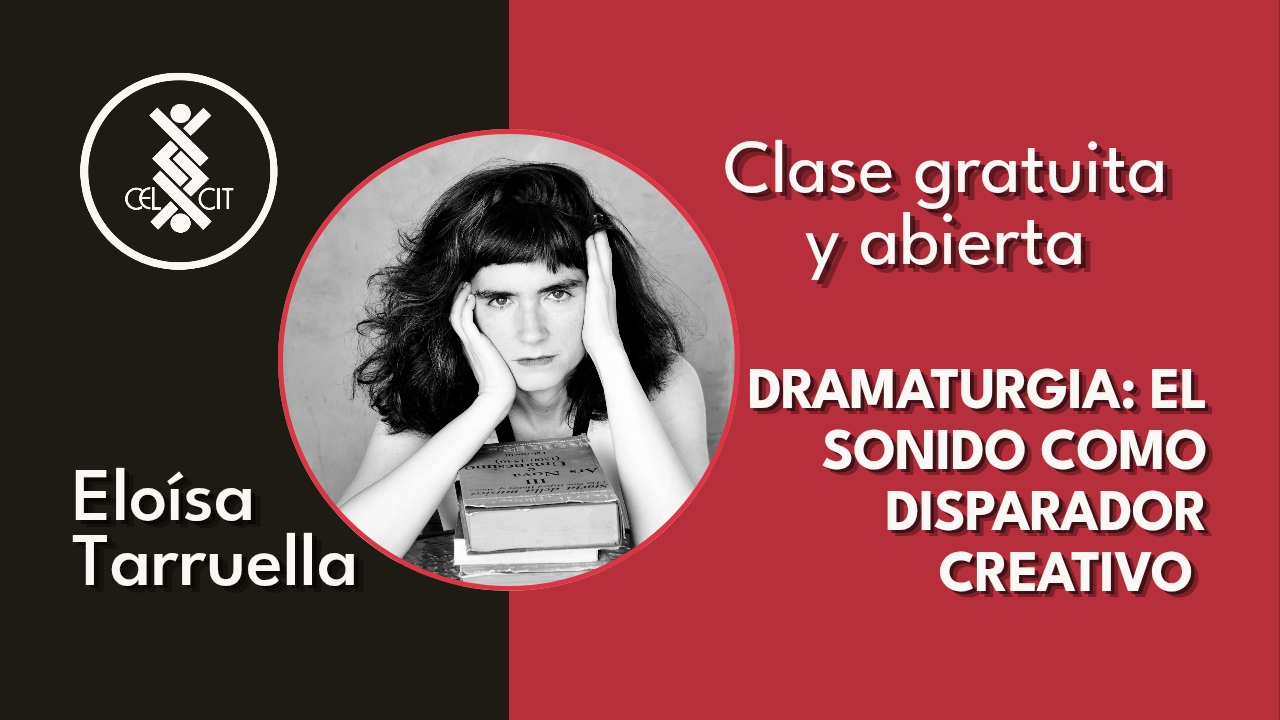 28. Dramaturgia: el sonido como disparador creativo