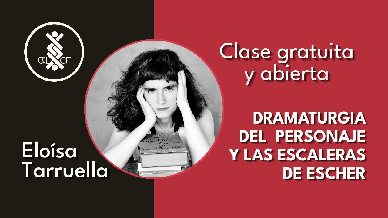 21. Dramaturgia del personaje y las escaleras de Escher